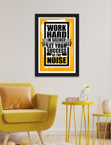 hard work in silence let success make the noise motivational poster for  home, Living room, bedroom office, hotel, school décor