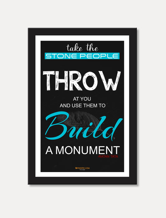Take the stone people throw at you Motivational word by ratan tata for Living Room, Bedroom, Home, Office, School, Hotels