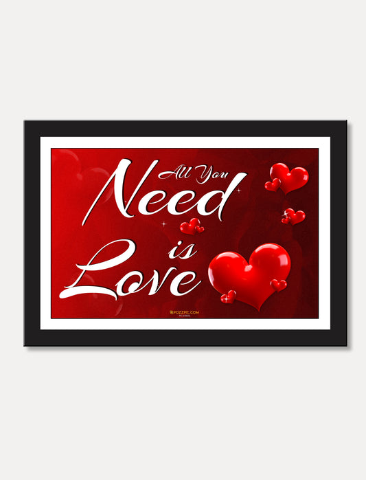 All you need is love  framed for Living Room, Bedroom, Home, Office, Hotels