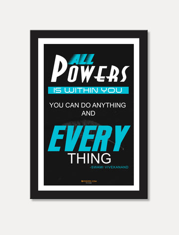 POWERS IS WITHIN YOU YOU CAN DO ANYTHING AND EVERY THING home, Living room, bedroom office, hotel, school décor