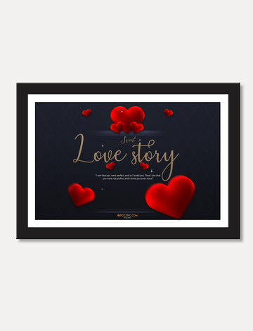 Love story poster  framed for Living Room, Bedroom, Home, Office, Hotels