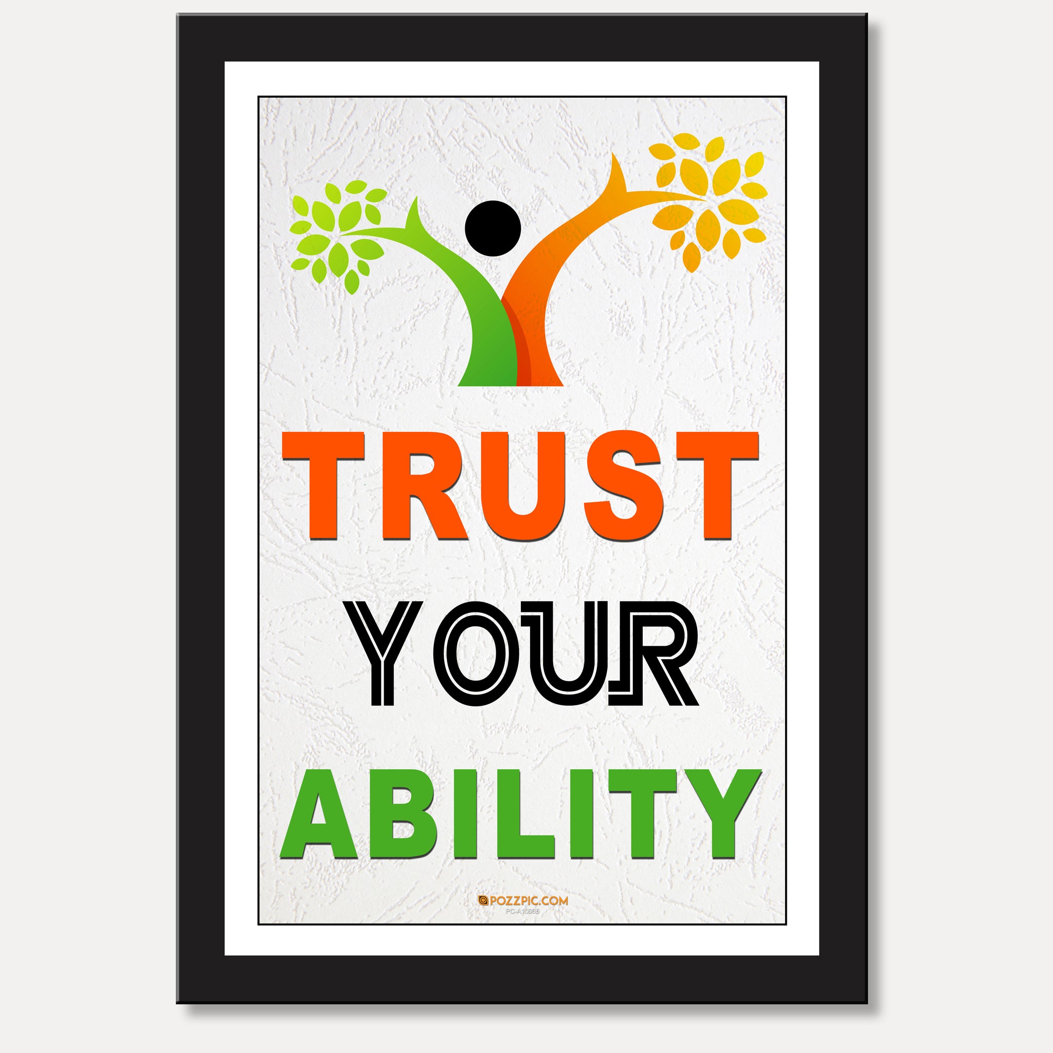 trust your ability motivational poster for  home, Living room, bedroom office, hotel, school décor