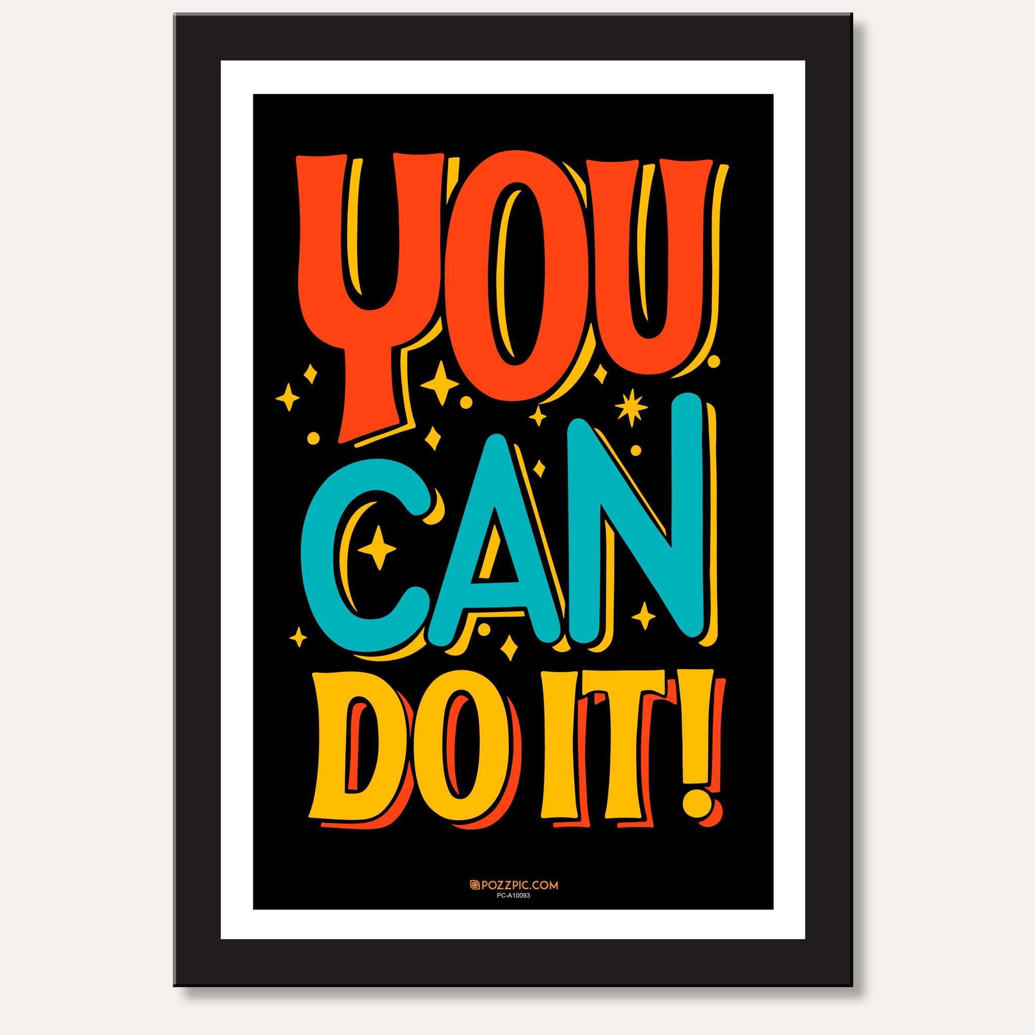 You can do it motivational poster for  home, Living room, bedroom office, hotel, school décor