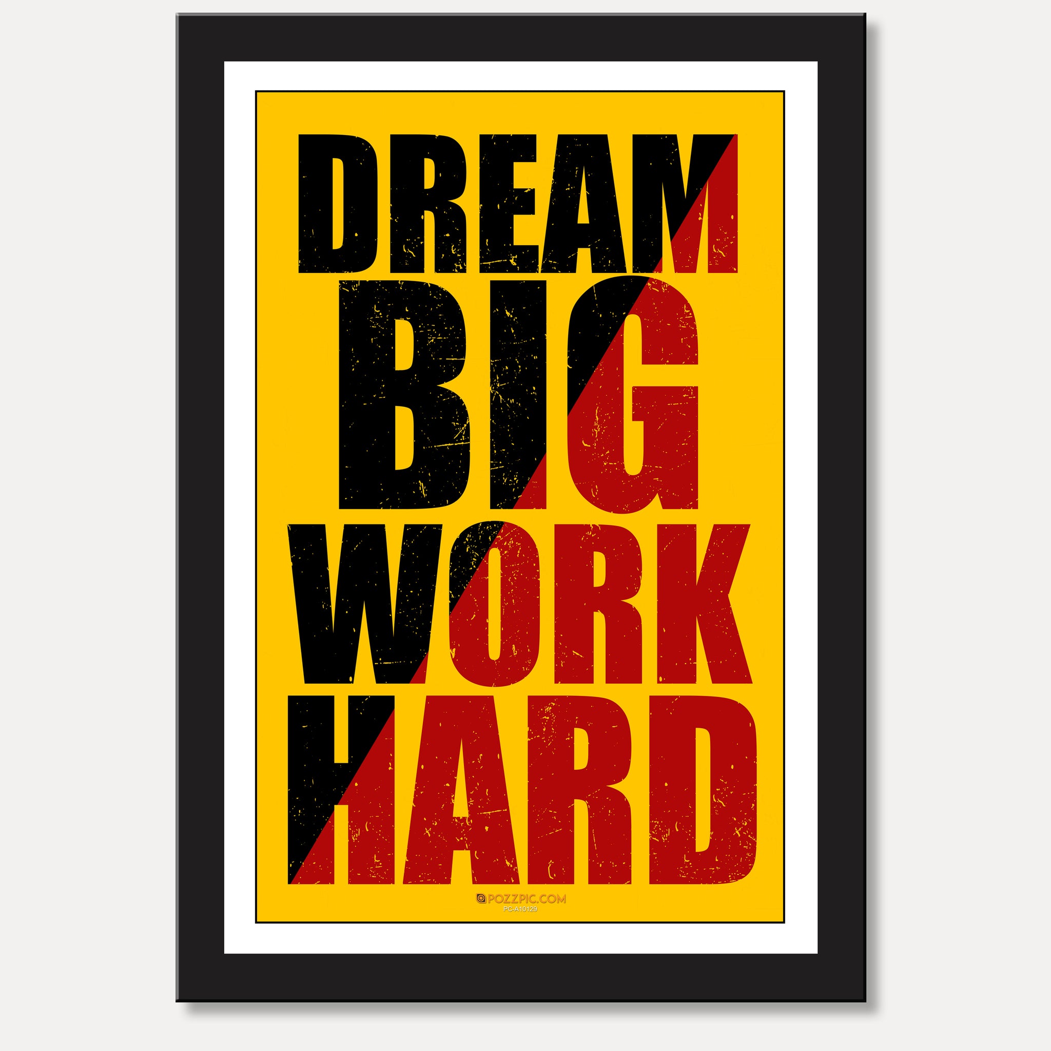 Dream big work hard for home, Living room, bedroom office, hotel, school décor